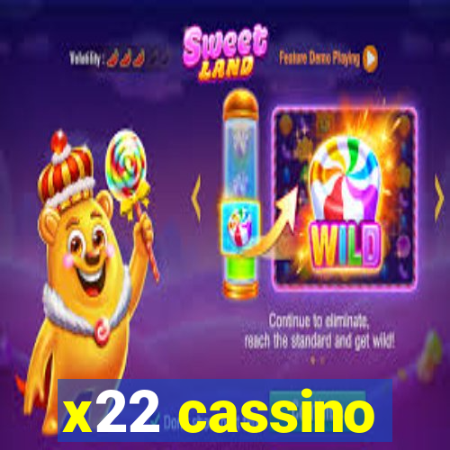 x22 cassino